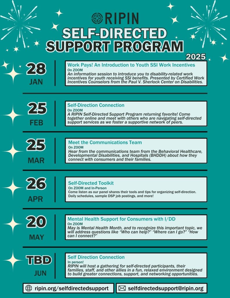 RIPIN Self-Directed Support Program - Learning and Connection Opportunities for January to Jun 2025. Workshop calendar with links to registration. Self-direction programming for individuals with intellectual or developmental disabilities #selfdirectedsupport